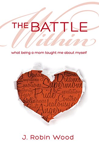 Beispielbild fr The Battle Within: What Being a Mom Taught Me about Myself zum Verkauf von Gulf Coast Books