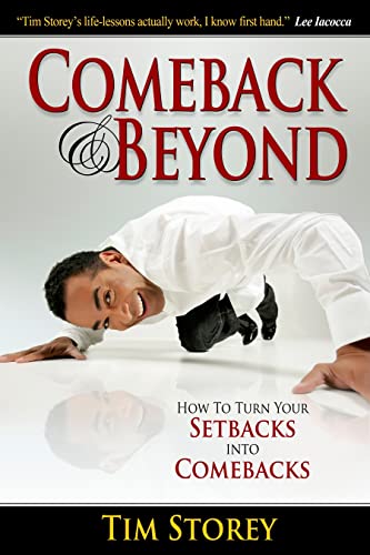 Imagen de archivo de Comeback and Beyond : How to Turn Your Setbacks into Comebacks a la venta por Better World Books