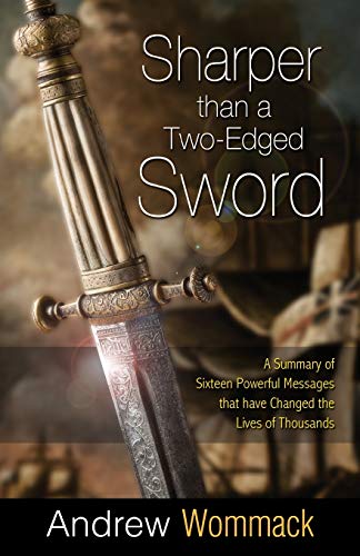 9781606831922: Sharper Than a Two-Edged Sword: A Summary of Sixteen Powerful Messages that have Changed the Lives of Thousands