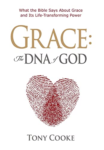 Beispielbild fr Grace: The DNA of God: What the Bible Says About Grace and Its Life-Transforming Power zum Verkauf von WorldofBooks