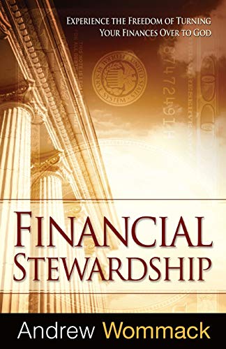 9781606834008: Financial Stewardship: Experience the Freedom of Turning Your Finances Over to God