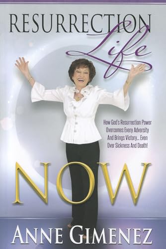 Beispielbild fr Resurrection Life Now!: How to Rise Above It All and Live Life to the Fullest zum Verkauf von Better World Books