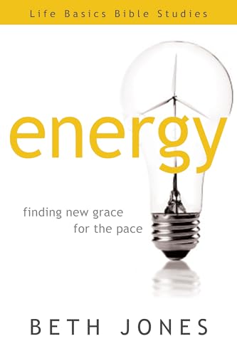 Stock image for Energy: Finding New Grace for the Pace (Life Basics Bible Studies) for sale by SecondSale