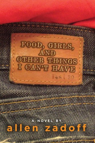 Imagen de archivo de Food, Girls, and Other Things I Can't Have a la venta por ThriftBooks-Dallas