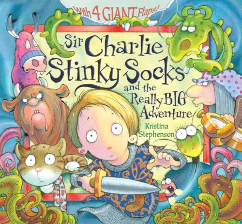 Stock image for Sir Charlie Stinky Socks and the Really Big Adventure for sale by Better World Books