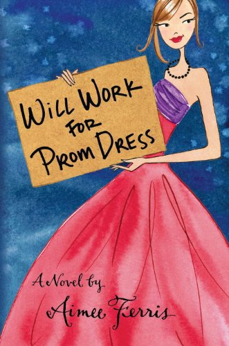 Beispielbild fr Will Work for Prom Dress zum Verkauf von Wonder Book