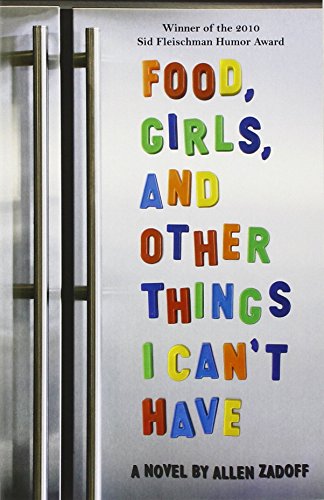 Imagen de archivo de Food, Girls, and Other Things I Can't Have a la venta por Your Online Bookstore