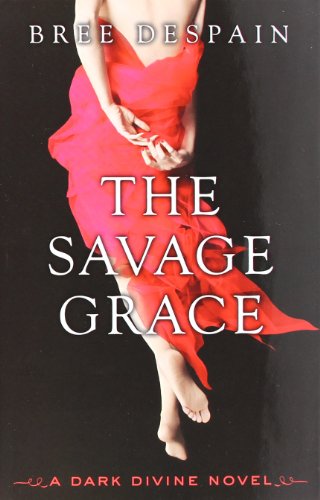 The Savage Grace: A Dark Divine Novel