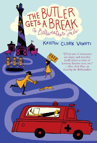 The Butler Gets a Break: A Bellweather Tale (9781606842294) by Venuti, Kristin Clark