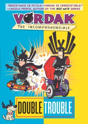 9781606843727: Double Trouble (Vordak the Incomprehensible, 3)