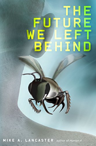Stock image for The Future We Left Behind for sale by Better World Books