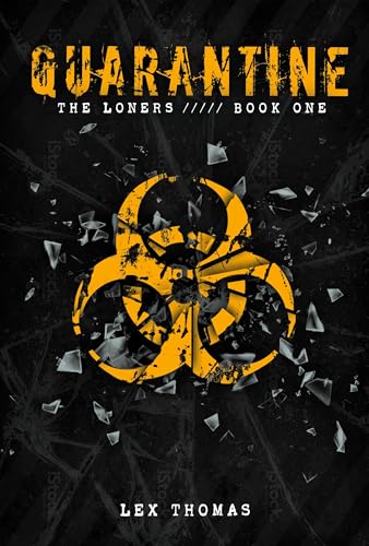 9781606844380: The Loners: 1 (Quarantine, 1)