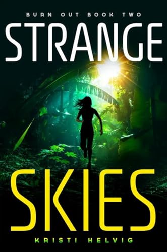 Stock image for Strange Skies: Burn Out Book Two for sale by SecondSale