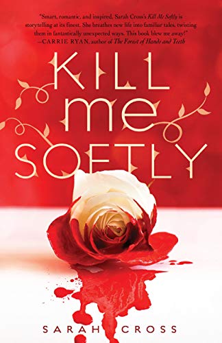 Beispielbild fr Kill Me Softly zum Verkauf von Wonder Book