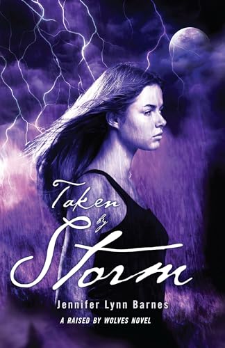 9781606844977: Taken by Storm (Raised by Wolves)