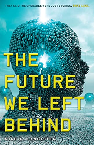 Stock image for The Future We Left Behind for sale by Irish Booksellers