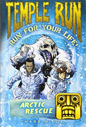 9781606845905: Temple Run Book Three Run for Your Life: Arctic Rescue (Temple Run: Run for Your Life!)