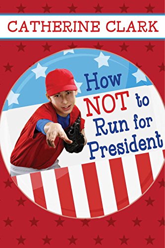 9781606846186: How Not to Run for President