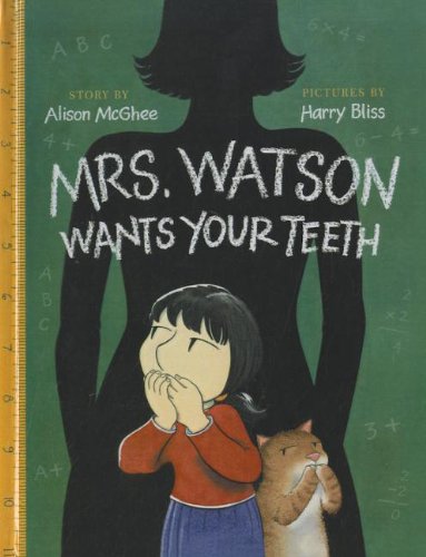 Mrs. Watson Wants Your Teeth (9781606860625) by [???]