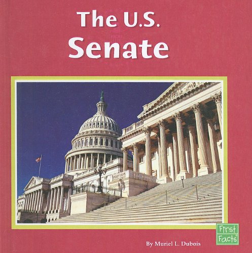 9781606861110: The U.S. Senate (First Facts: Our Government (Pb))