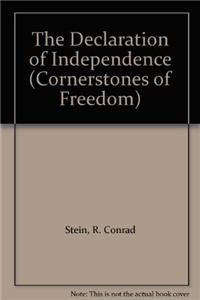 The Declaration of Independence (Cornerstones of Freedom) (9781606861233) by R. Conrad Stein