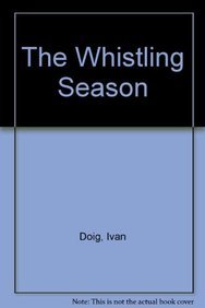 9781606861547: The Whistling Season