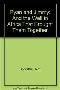9781606861769: Ryan and Jimmy: And the Well in Africa That Brought Them Together