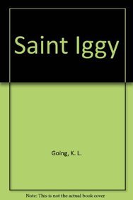 St Iggy (9781606862131) by K.L. Going