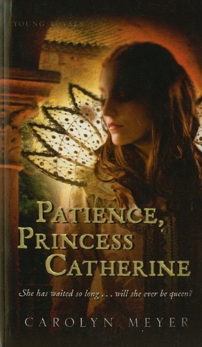 Stock image for Patience, Princess Catherine for sale by Better World Books: West