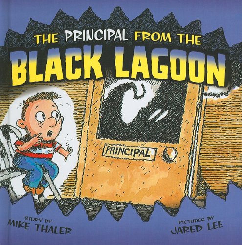 9781606865071: The Principal from the Black Lagoon