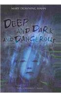 9781606865217: Deep and Dark and Dangerous