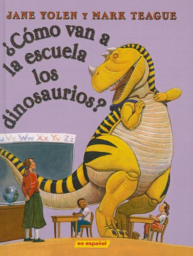 9781606865668: Como Van a la Escuela los Dinosaurios?