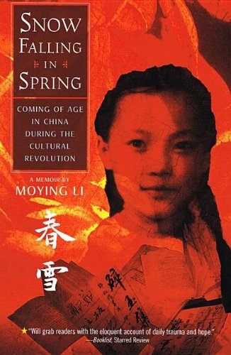 9781606867105: Snow Falling in Spring: Coming of Age Inchina During the Cultural Revolution