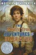 Stock image for Mostly True Adventures of Homer P. Figg for sale by Lucky's Textbooks