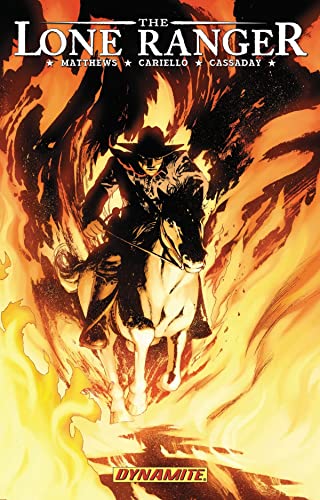 

The Lone Ranger Volume 3: Scorched Earth (v. 3) [Hardcover ]