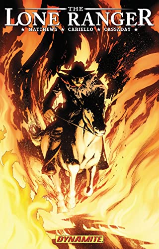 The Lone Ranger Volume 3: Scorched Earth