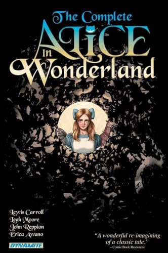 COMPLETE ALICE IN WONDERLAND HC (9781606900857) by Lewis Carroll; Leah Moore; John Reppion; Erica Awano