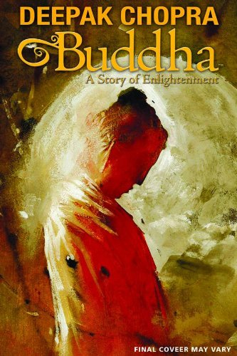 9781606901854: Deepak Chopra Presents: Buddha - A Story of Enlightnment