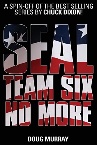 Stock image for SEAL Team Six: No More #1 for sale by ThriftBooks-Atlanta