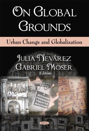 Stock image for On Global Grounds: Urban Change and Globalization for sale by Irish Booksellers