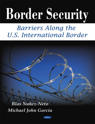 Stock image for Border Security: Barriers Along the U.S. International Border for sale by Orbiting Books