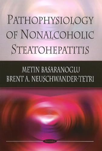 9781606924655: Pathophysiology of Nonalcoholic Steatohepatitis