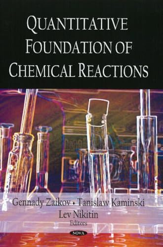 Imagen de archivo de Quantitative Foundation of Chemical Reactions a la venta por Orbiting Books