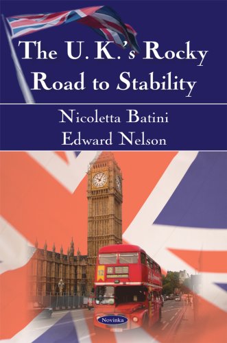 The U.K.'s Rocky Roade to Stability (9781606928691) by Batini, Nicoletta; Nelson, Edward