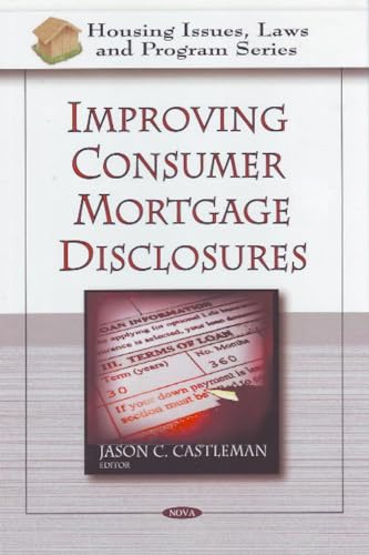 Stock image for Improving Consumer Mortgage Disclosures for sale by P.C. Schmidt, Bookseller