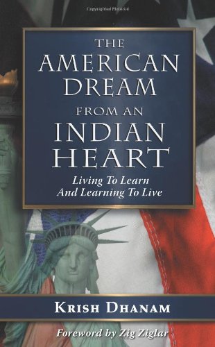 The American Dream from an Indian Heart