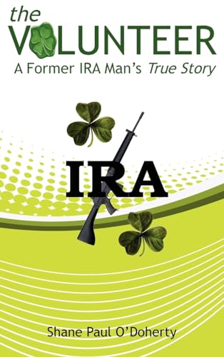 Stock image for Volunteer : A Former Ira Man's True Story for sale by GreatBookPrices
