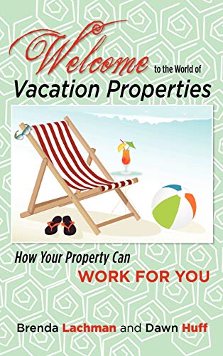 Beispielbild fr Welcome to the World of Vacation Properties zum Verkauf von PBShop.store US