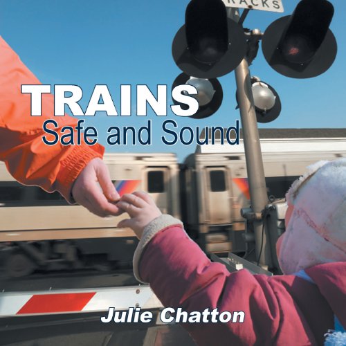 Stock image for Trains : Safe and Sound for sale by Better World Books