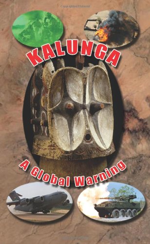 Kalunga : A Global Warning - Kent Windsor